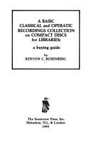 A basic classical and operatic recordings collection on compact discs for libraries