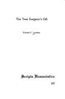 The tree surgeon's gift