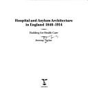 Hospital and asylum architecture in England, 1840-1914