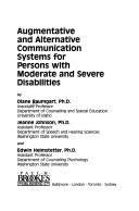 Augmentative and alternative communication systems for persons with moderate and severe disabilities