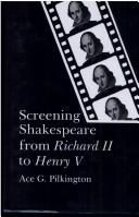 Screening Shakespeare from Richard II to Henry V