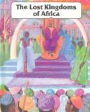 The lost kingdoms of Africa