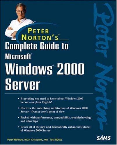 Peter Norton's complete guide to Windows 2000 server