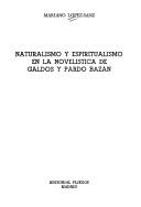 Naturalismo y espiritualismo en la novelística de Galdós y Pardo Bazán