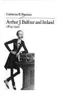 Arthur J. Balfour and Ireland, 1874-1922