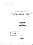 Liability for drilling--and production-source oil pollution in the Canadian offshore