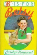 "B" is for Betsy