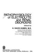 Pathophysiology of electrolyte and renal disorders