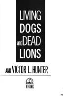 Living dogs and dead lions