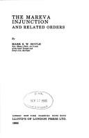 The Mareva injunction, and related orders