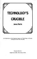 Technology's crucible