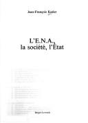 L' E.N.A., la société, l'Etat