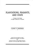 Plantations, peasants, and state