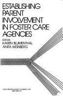 Establishing parent involvement in foster care agencies