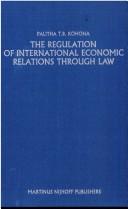 The regulation of international economic relations through law