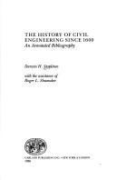 The history of civil engineering since 1600