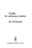 Cuba, the continuing revolution