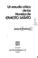 Un estudio crítico de las novelas de Ernesto Sábato