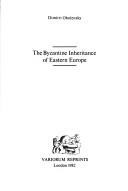 The Byzantine inheritance of Eastern Europe