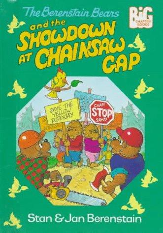 The Berenstain Bears and the showdown at Chainsaw Gap