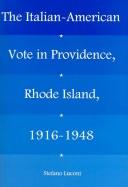 The Italian-American vote in Providence, Rhode Island, 1916-1948