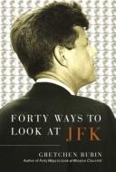 Forty ways to look at JFK