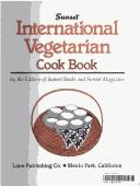 Sunset international vegetarian cook book