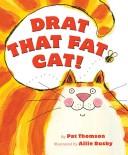 Drat that fat cat!