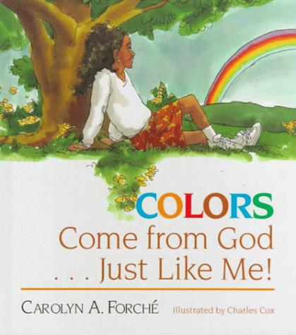 Colors come from God-- just like me!