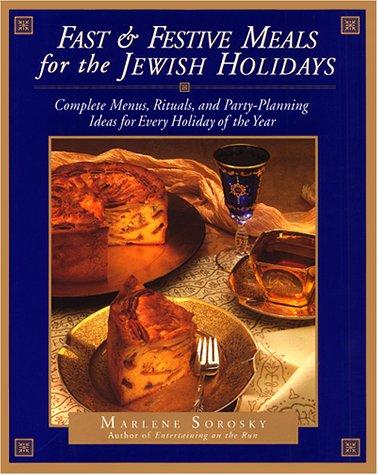 Fast & festive meals for the Jewish holidays