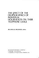 The Effect of the demographics of individual households on their telephone usage