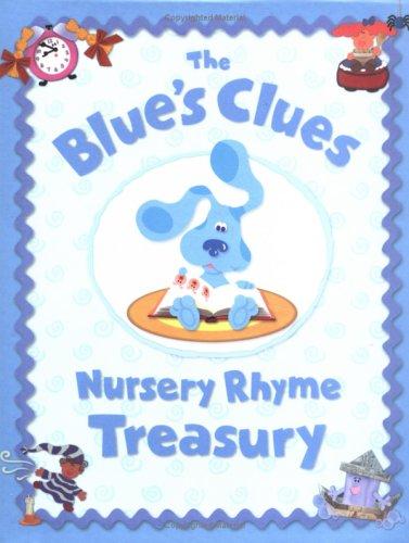 The Blue's Clues nursery rhyme treasury.