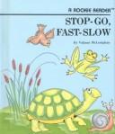 Stop-go, fast-slow