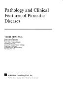 Pathology and clinical features of parasitic diseases