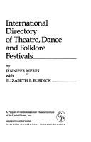 International directory of theatre, dance, and folklore festivals