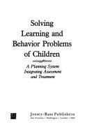 Solving learning and behavior problems of children