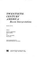 Twentieth-century America: recent interpretations.