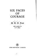 Six faces of courage