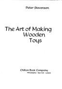 The art of making wooden toys.