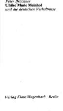 Ulrike Marie Meinhof und die deutschen Verhältnisse