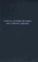 Clinical lectures on senile and chronic diseases