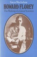 Howard Florey, the making of a great scientist