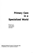Primary care in a specialized world