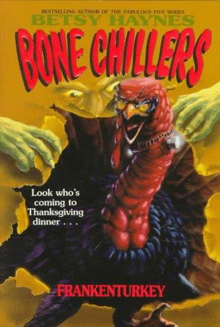 Frankenturkey (Bone Chillers, No 4)