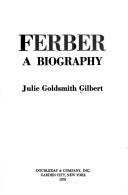 Ferber, a biography