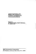 Immunotherapy: cellular transplants & immunostimulation.