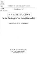 The sign of Jonah in the theology of the Evangelists and Q.