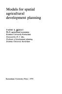 Models for spatial agricultural development planning.