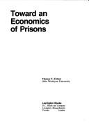 Toward an economics of prisons
