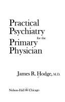 Practical psychiatry for the primary physician